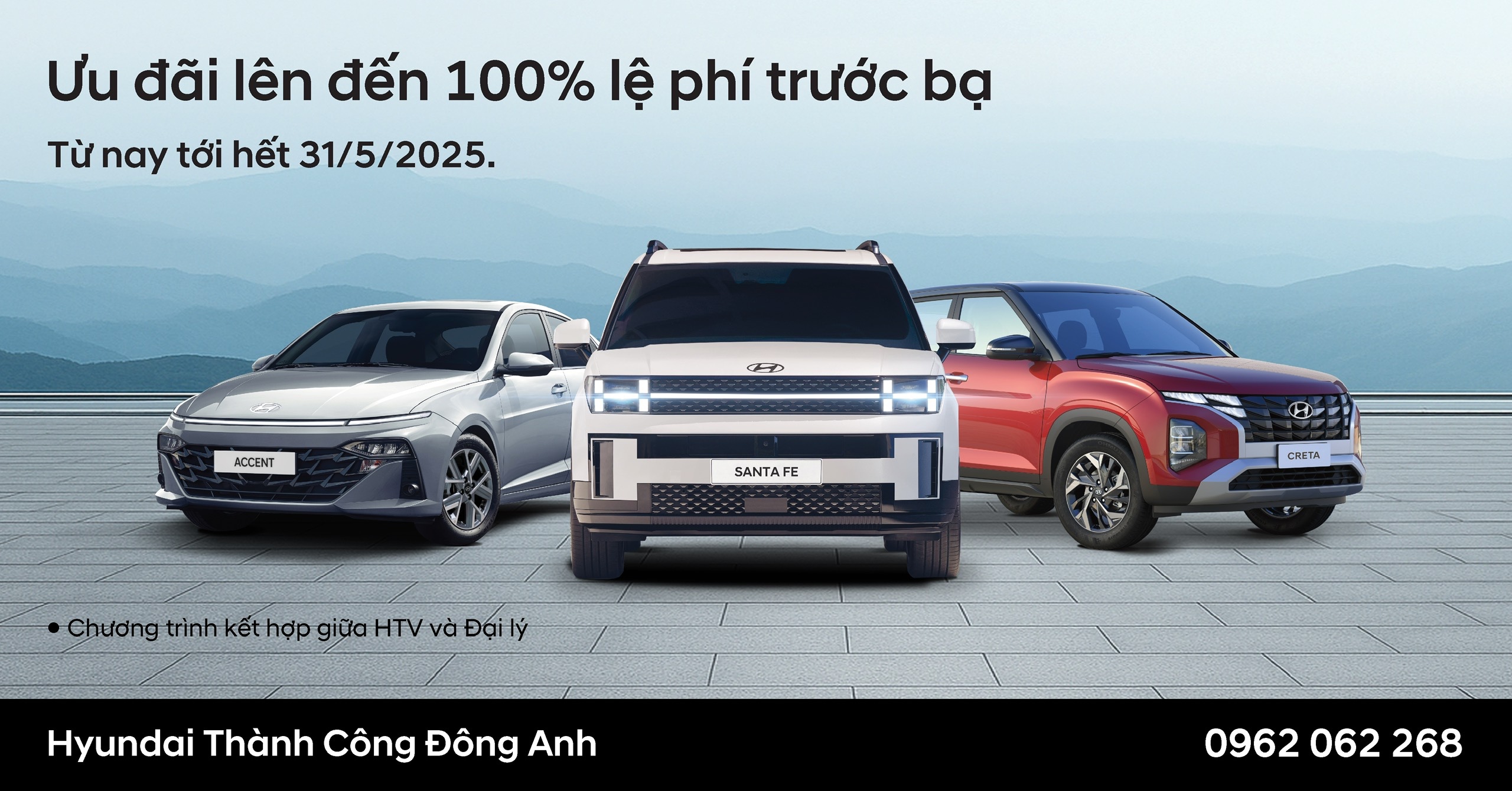 Hyundai Thành Công triển khai ưu đãi lên đến 100% lệ phí trước bạ cho các dòng xe - Duy nhất tháng 5/2025
