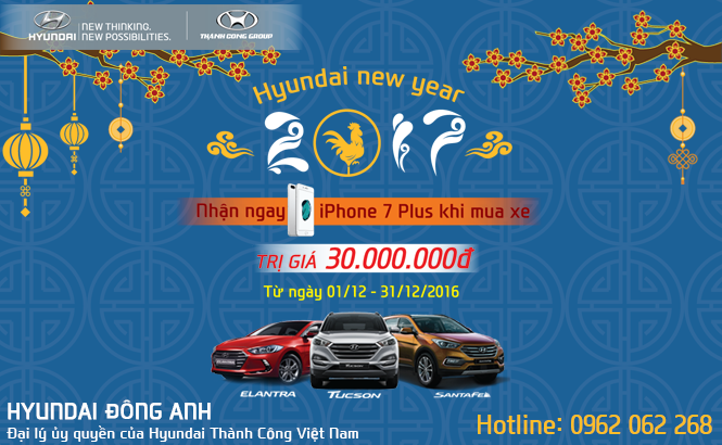 HAPPY NEW YEAR 2017 - NHẬN NGAY IPHONE 7 PLUS KHI MUA XE HYUNDAI